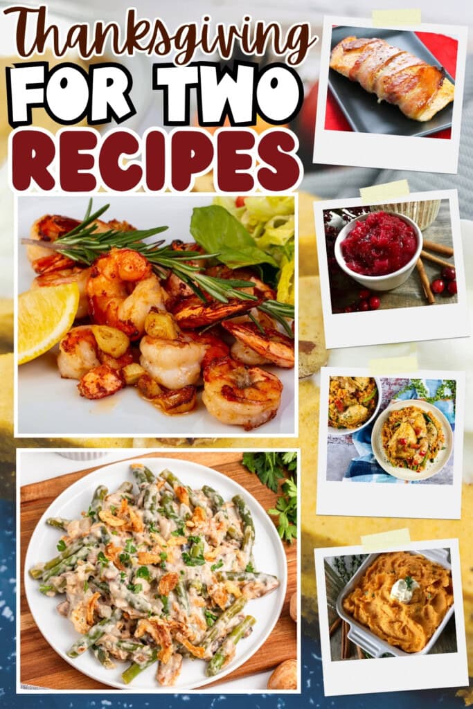 Thanksgiving dishes for two, including shrimp, green beans, and desserts.