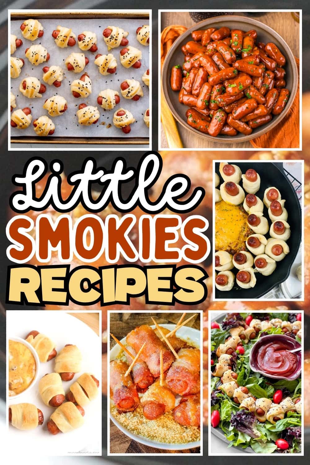 Various little smokies recipes, including pigs in a blanket and salads.