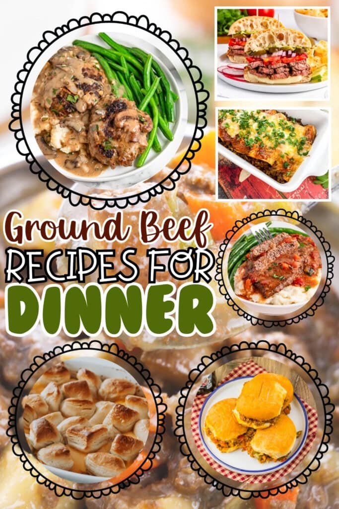 Collage of various ground beef dishes with the text Ground Beef Recipes for Dinner.