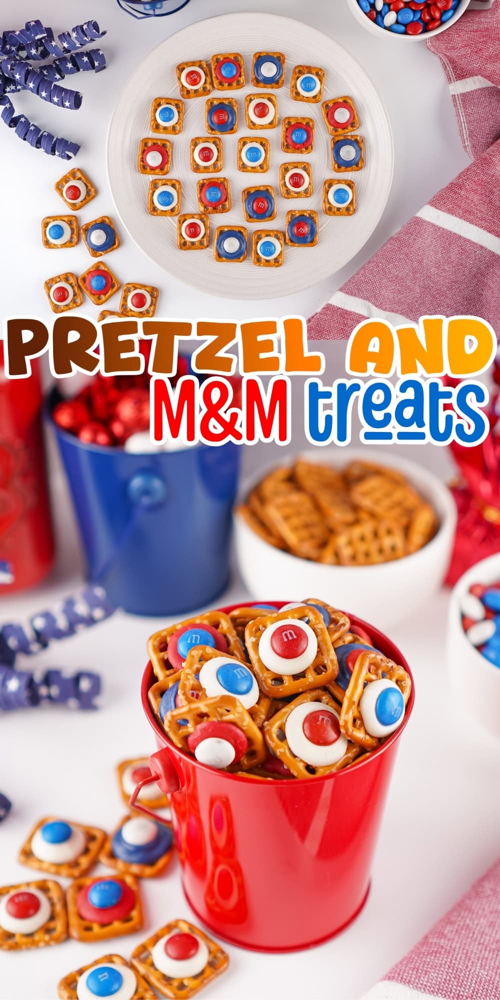 Red, white, and blue MM pretzel treats in bowls and on a white plate.
