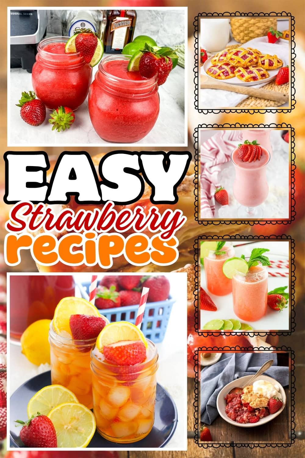 Various strawberry recipes, including drinks, pie, and desserts.