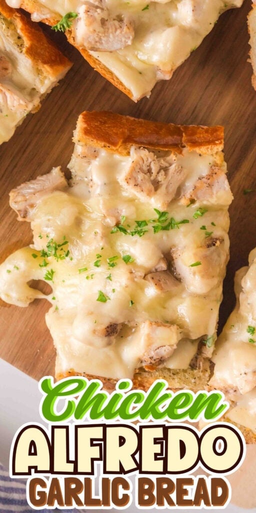 Cheesy chicken Alfredo garlic bread slices on a wooden board.