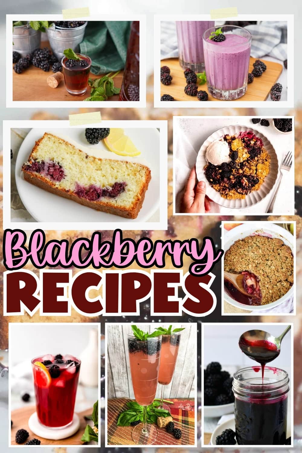Blackberry recipes including drinks, bread, crumble, and jam.