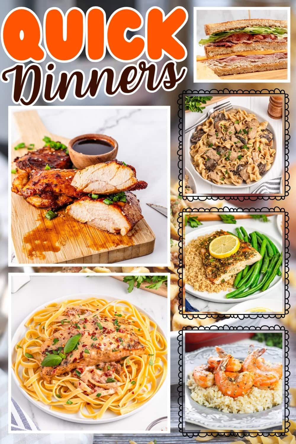 Quick dinner dishes including chicken, pasta, shrimp, steak, and a sandwich.