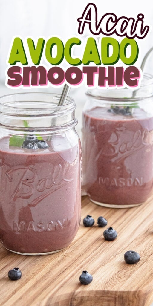Two mason jars of purple smoothie with blueberries and Acai Avocado Smoothie text.