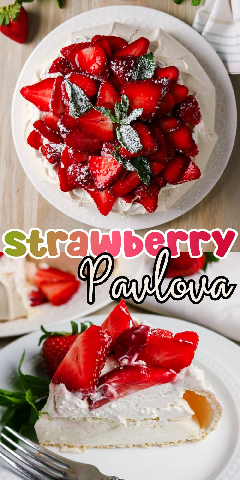 Top view of strawberry pavlova and a plated slice, topped with fresh strawberries.