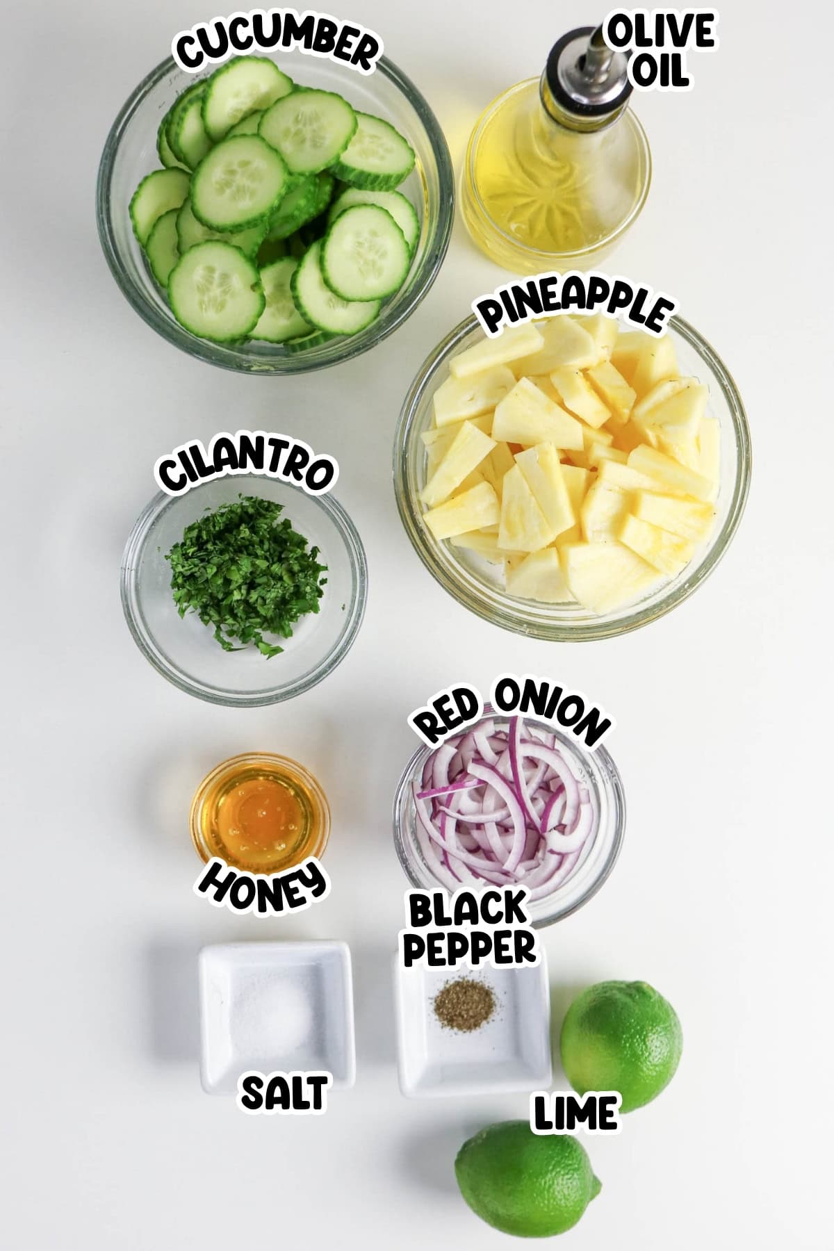 Cucumber, pineapple, red onion, lime, cilantro, olive oil, honey, salt, pepper.