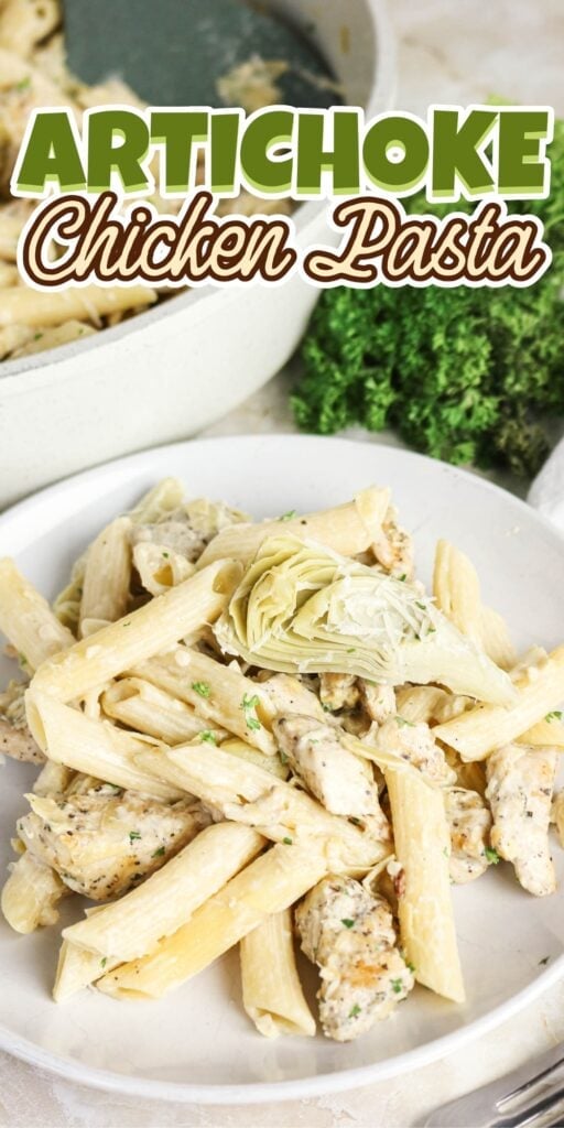 Plate of penne pasta with chicken and artichoke.