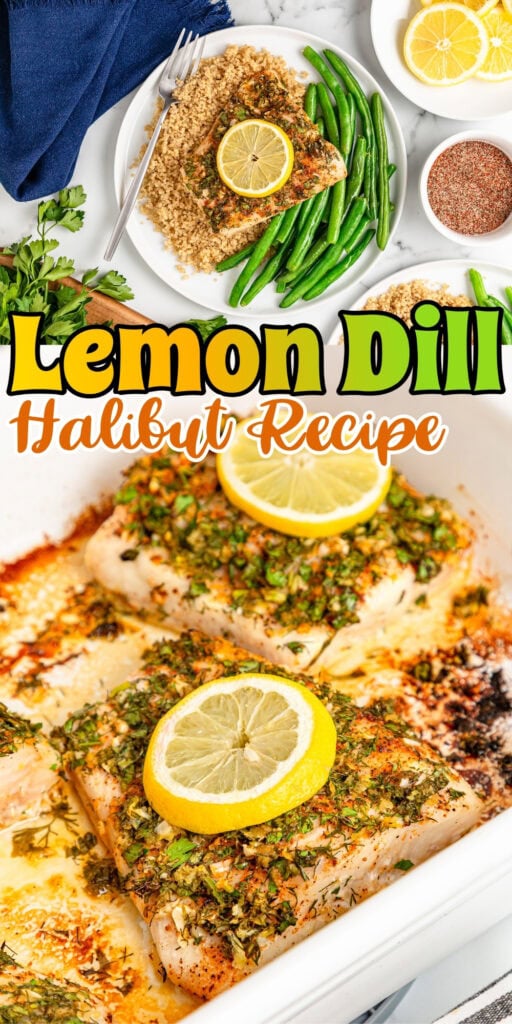 Baked halibut with lemon and dill, served with green beans and lemon slices.