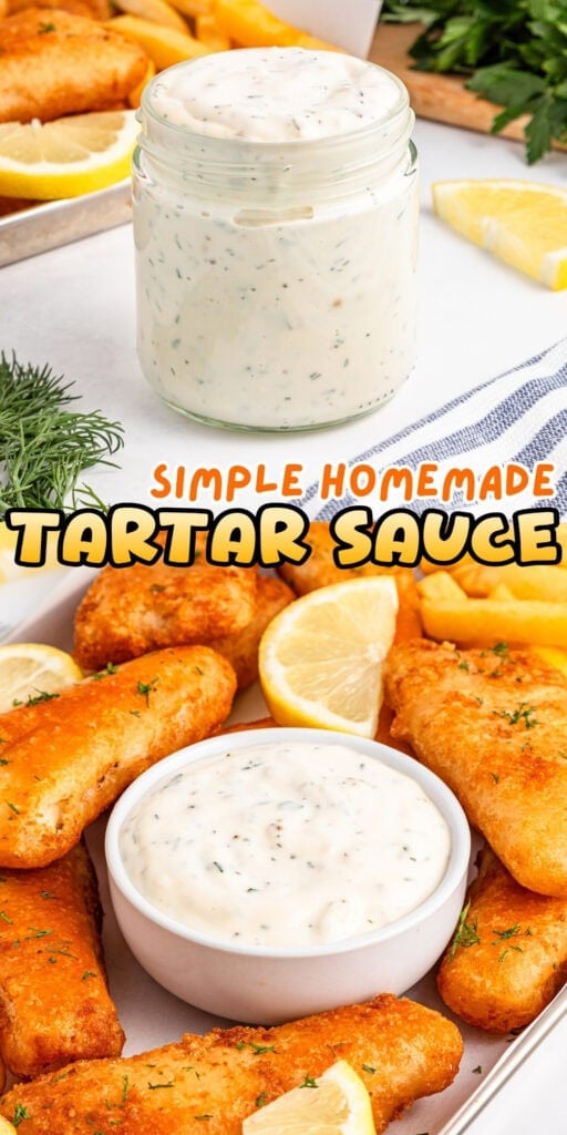 Jar and bowl of tartar sauce with fried fish, lemon wedges, and fries.