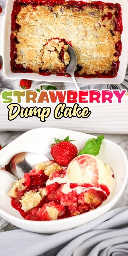 Strawberry dump cake in a dish and served with ice cream in a bowl.