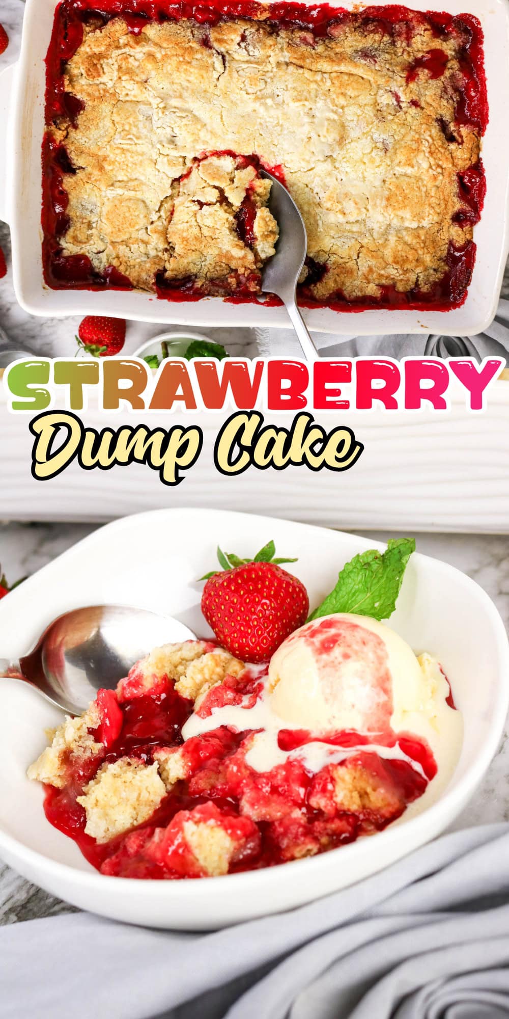 Strawberry dump cake in a dish and served with ice cream in a bowl.