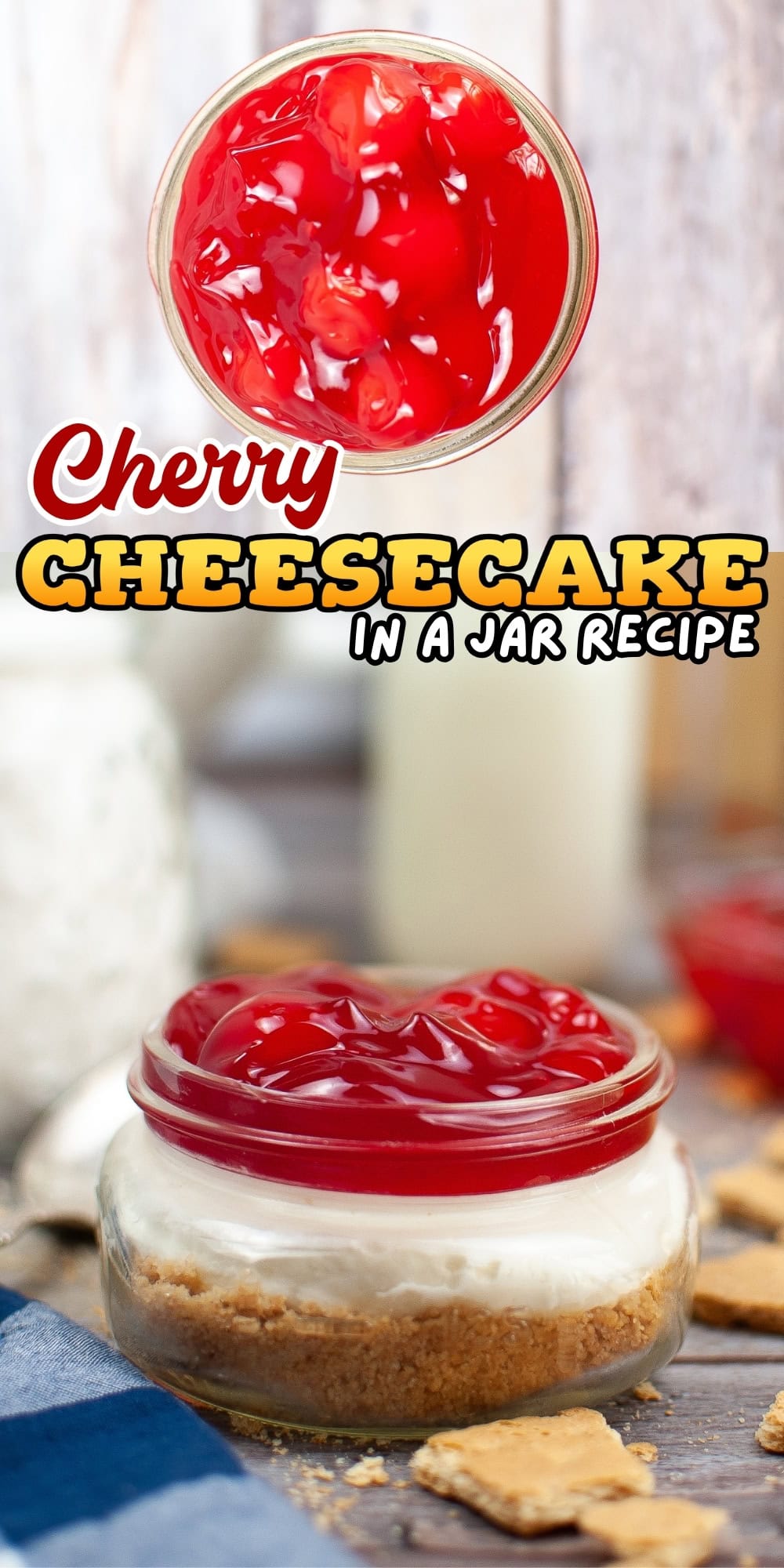 Cherry cheesecake in a jar topped with cherry sauce, graham crackers nearby.