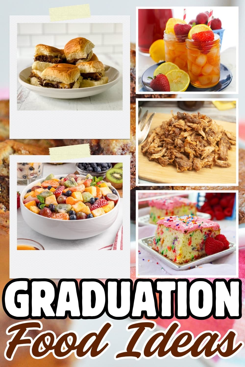 Sliders, fruit punch, pulled pork, fruit salad, and funfetti cake.