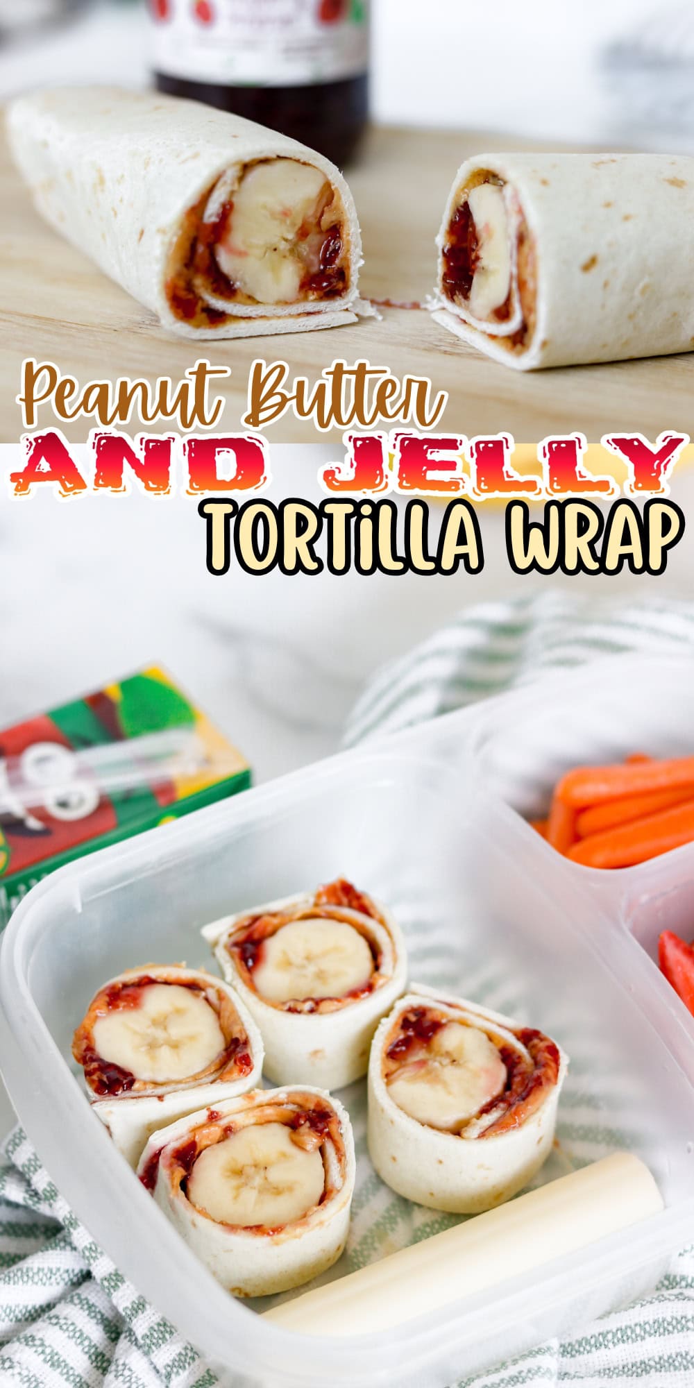 Sliced peanut butter and jelly tortilla wraps in a lunch container with snacks.