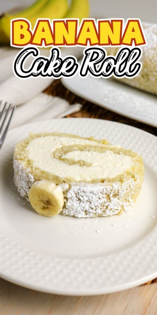 Banana cake roll: sponge cake with cream, sugar dust, and sliced banana.