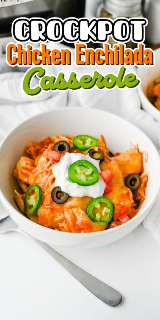 Crockpot Chicken Enchilada Casserole.