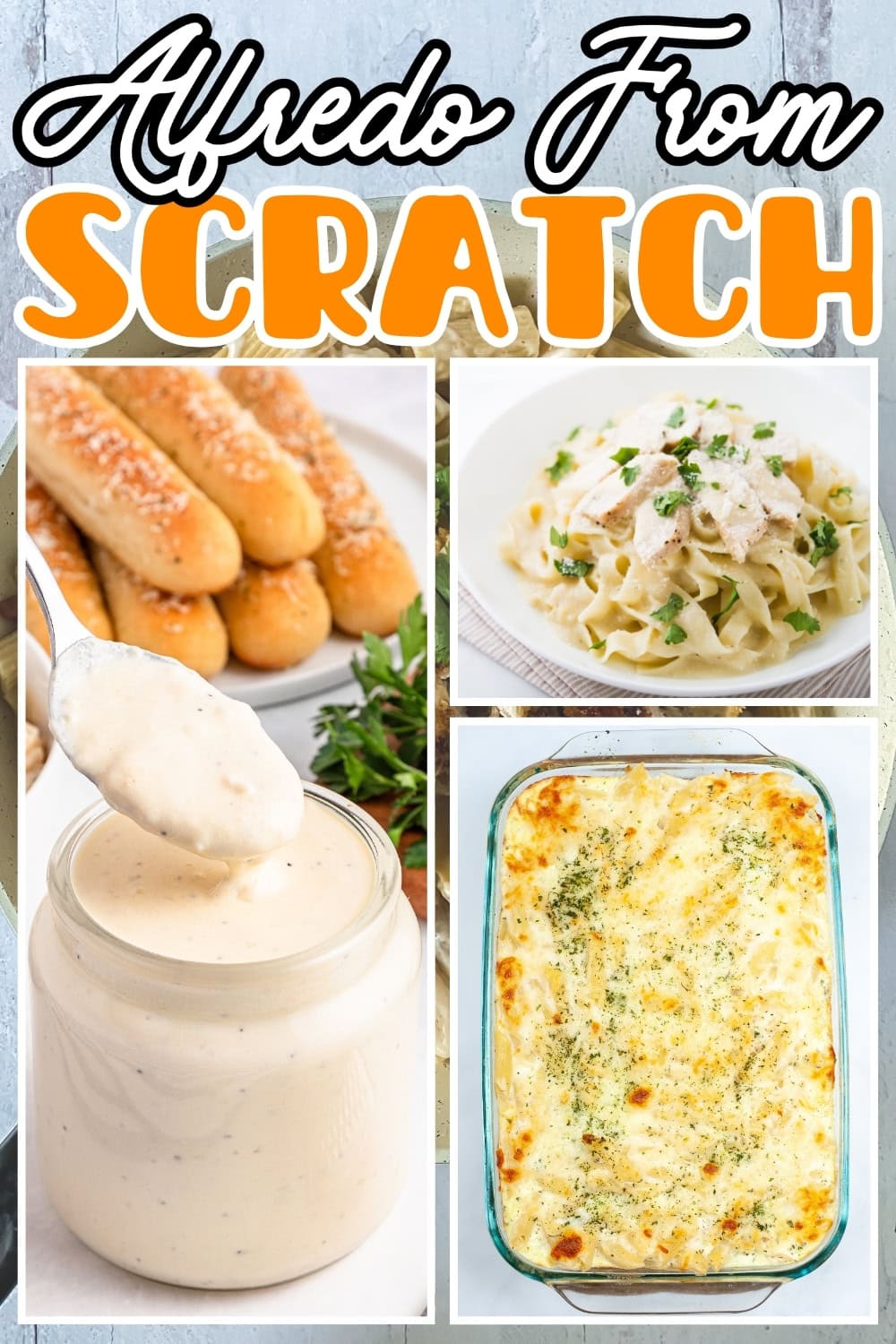 Four Alfredo dishes: sauce jar, breadsticks, pasta plate, and baked casserole.