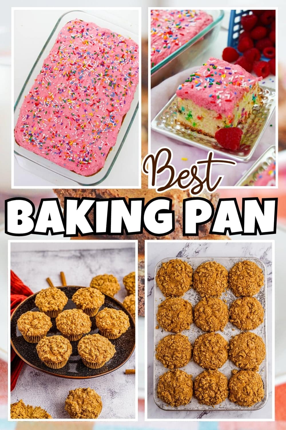 Four images of baked goods in pans and on plates, with text Best Baking Pan.