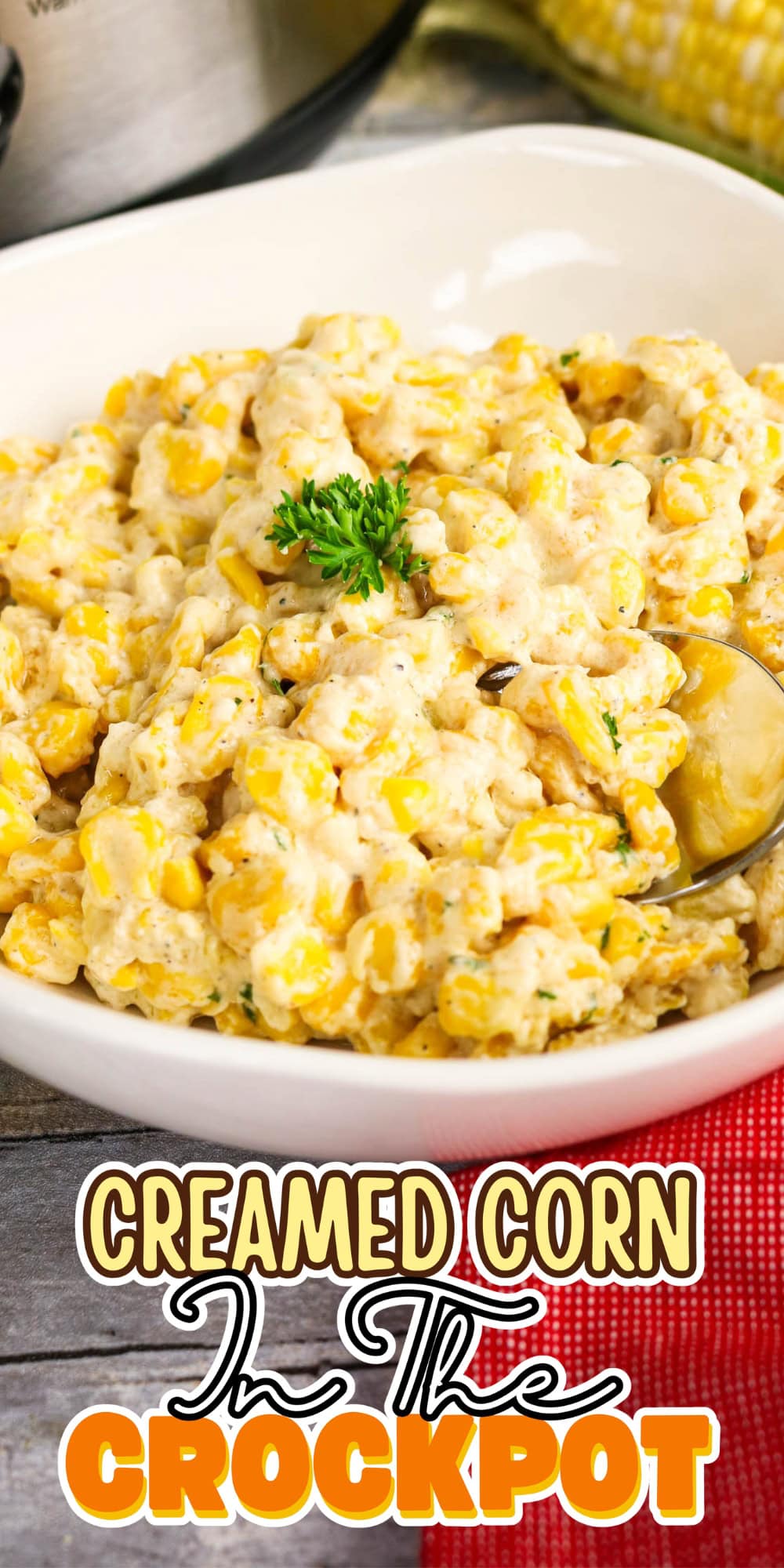 Creamed corn made easily in the crockpot for a creamy, delicious side dish.