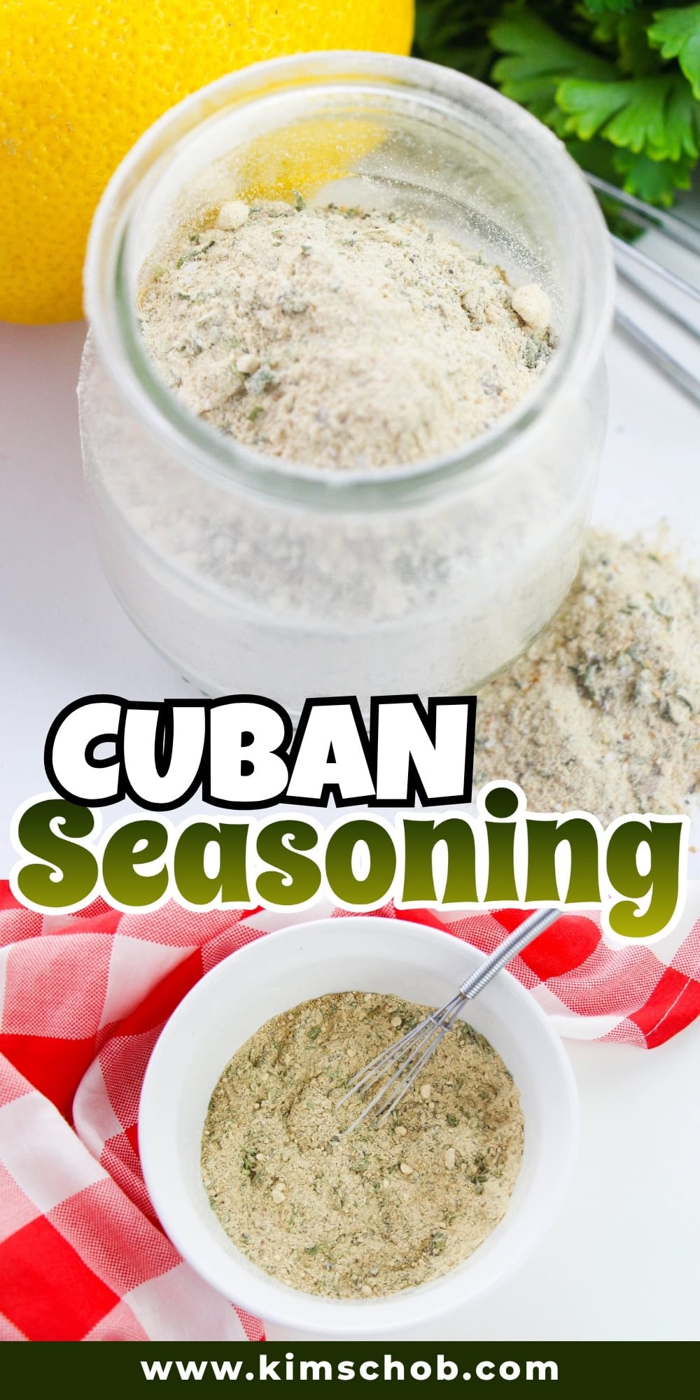 Jar and bowl of Cuban seasoning mix with a whisk, lemon, and herbs nearby.