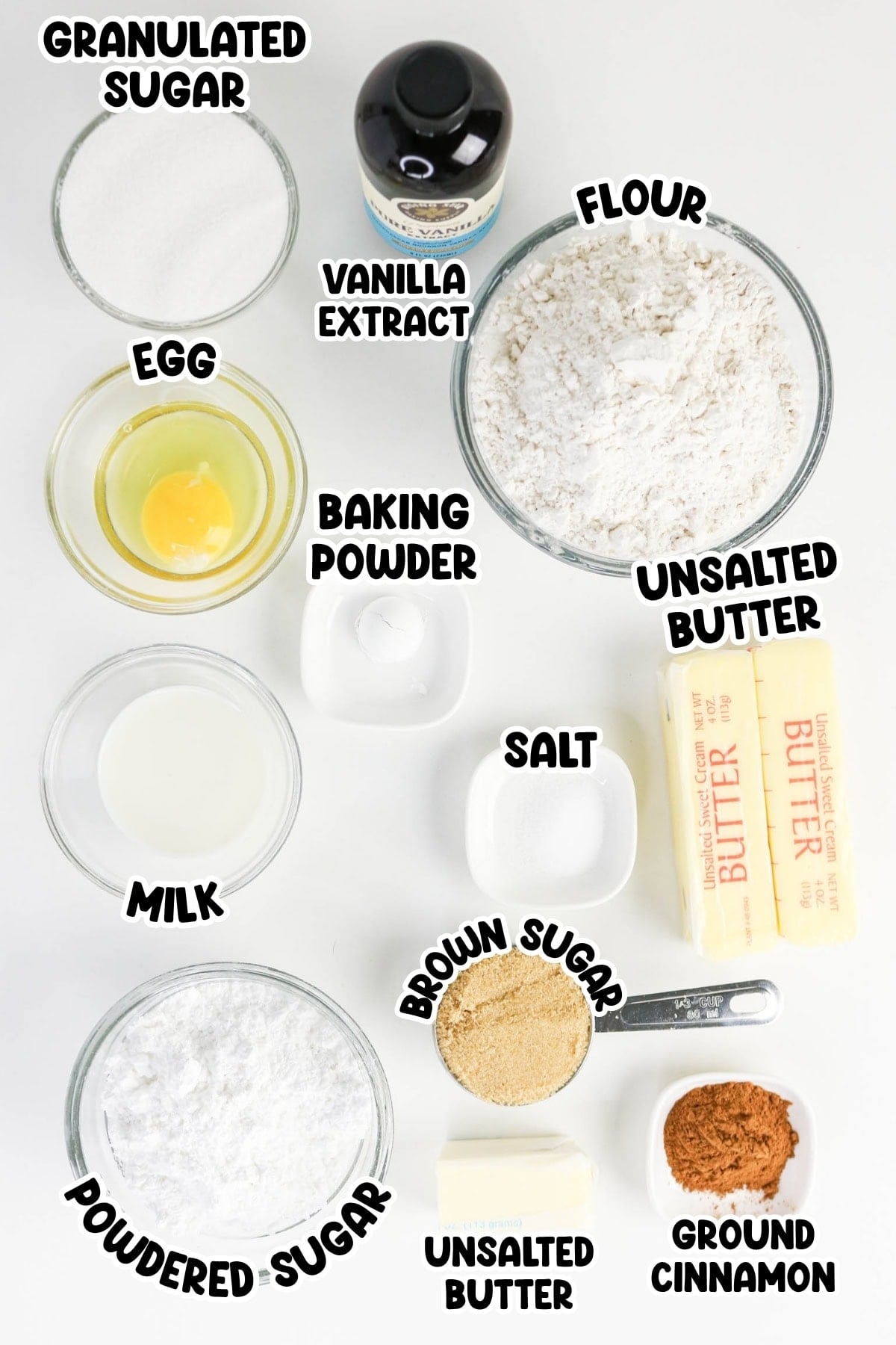 Sugar, flour, butter, cinnamon, egg, milk, baking powder, salt, vanilla.