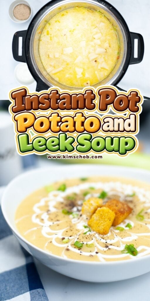 Instant Pot potato and leek soup in a pot and a serving bowl.